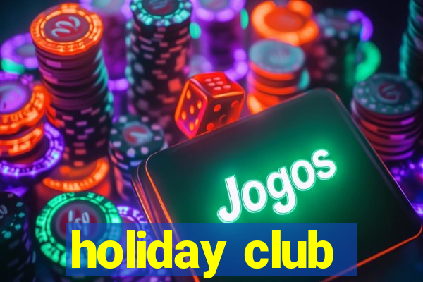 holiday club